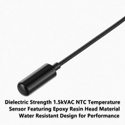 Dielectric Strength 1.5kVAC NTC Temperature Sensor Featuring Epoxy Resin Head Material Water Resistant Design for Performance